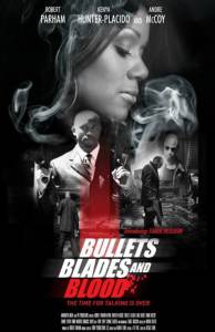 Bullets Blades and Blood 2016