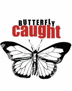 Butterfly Caught 2016