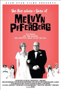 The Five Wives & Lives of Melvyn Pfferberg 2016