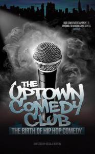 Uptown Comedy Club: The Birth of Hip Hop Comedy 2015