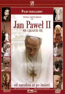 Без страха: Жизнь Папы Римского Иоанна Павла II (ТВ) 2005