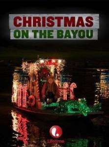 Christmas on the Bayou () 2013