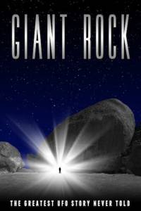 Giant Rock the Movie 2015