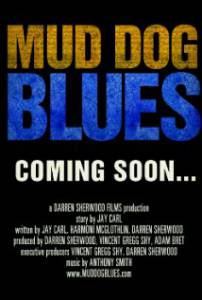Mud Dog Blues 2015